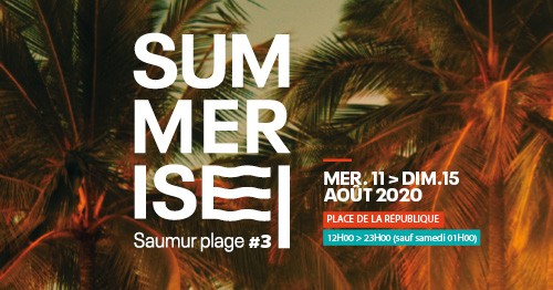 Le soleil est de retour ... la Summerise aussi !