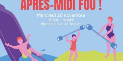 "Après-midi Fou" à la Piscine du Val de Thouet le mercredi 20 novembre