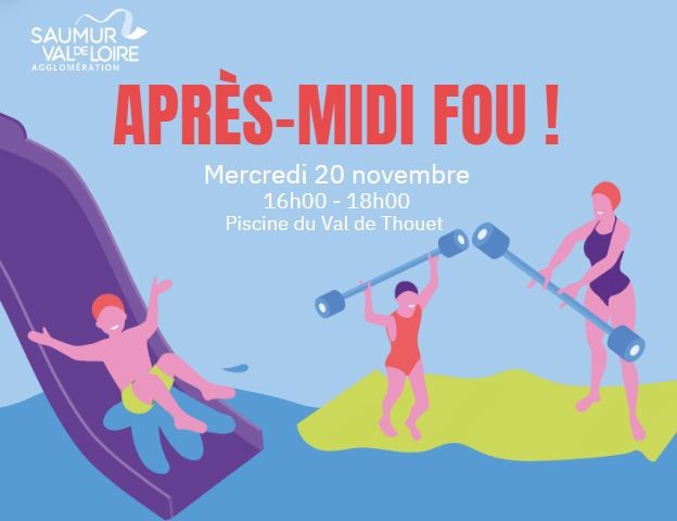 "Après-midi Fou" à la Piscine du Val de Thouet le mercredi 20 novembre